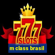 m class brasil